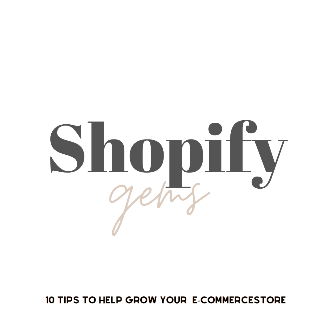 10 Shopify Tips to Grow Your ECommerce Store