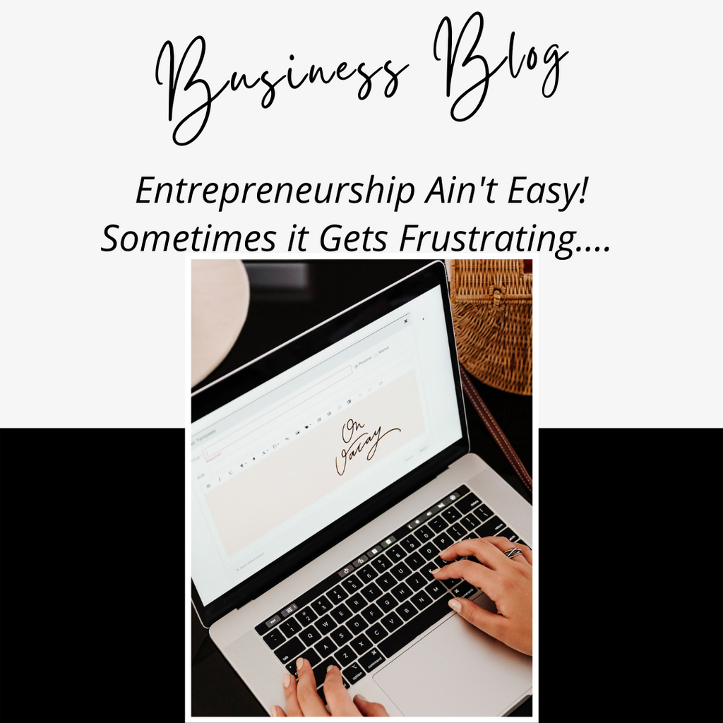 Entrepreneurship Ain't Easy!